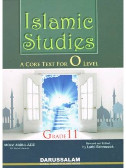 Islamic Studies: Grade 11 (A Core Text for O Level)